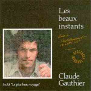 Claude Gauthier - Les Beaux Instants