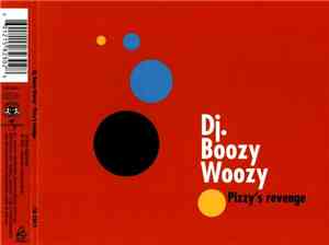 DJ. Boozy Woozy - Pizzy's Revenge
