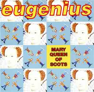 Eugenius  - Mary Queen Of Scots