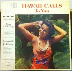 Genoa Keawe And Her Hawaiians / Benjamin Rogers With The Harmony Isle Group - Hawaii Calls To You