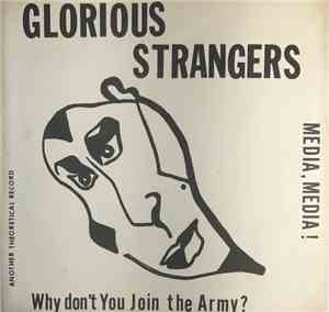 Glorious Strangers - Why Don't You Join The Army?