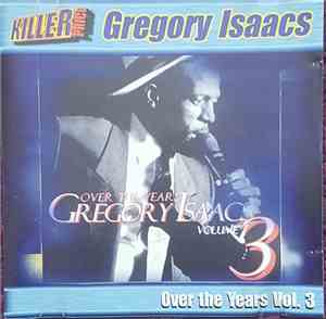 Gregory Isaacs - Over The Years - Vol 3