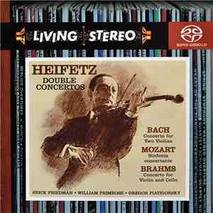 Heifetz / Bach, Mozart, Brahms - Double Concertos / Concertos For Two Violins / Sinfonia Concertante / Concerto For Violin And Cello