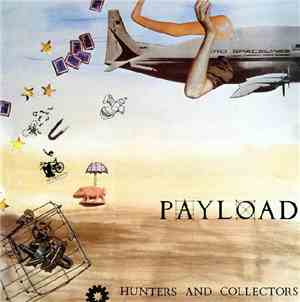 Hunters And Collectors - Payload