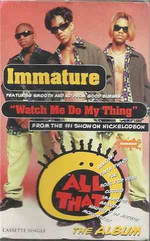 Immature Featuring Smooth  And Ed From Good Burger - Watch Me Do My Thing