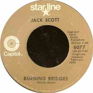 Jack Scott - Burning Bridges / What In The World's Come Over You