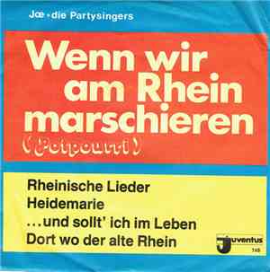 Joe Raphael Und Die Party-Singers - Wenn Wir Am Rhein Marschieren