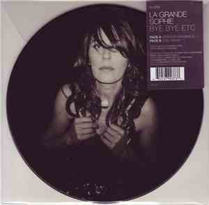 La Grande Sophie - Bye Bye Etc.