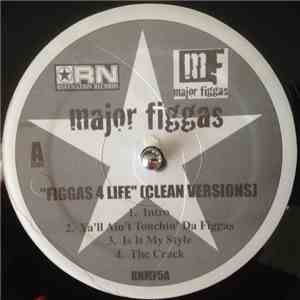 Major Figgas - Figgas 4 Life