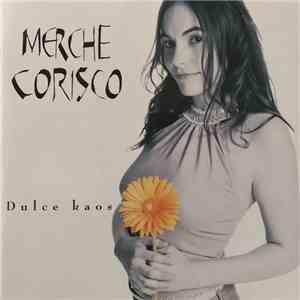 Merche Corisco - Dulce Kaos