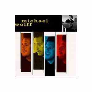 Michael Wolff - Michael Wolff