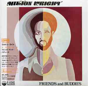 Milton Wright - Friends And Buddies