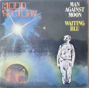 Mood Factory - Man Against Moon / Waiting Blu