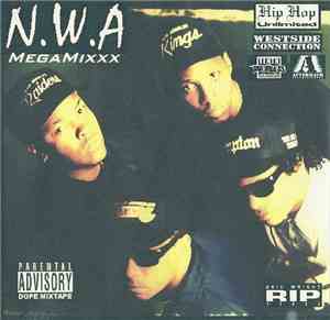 N.W.A. - MegaMixxx