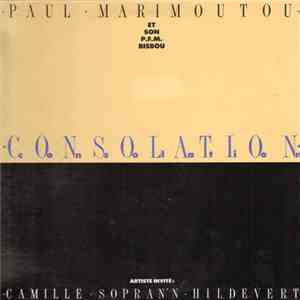 Paul Marimoutou Et Son P.F.M. Bisbou Artiste Invité Camille Sopran'n Hildevert - Consolation