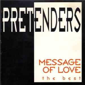 Pretenders - Message Of Love - The Best