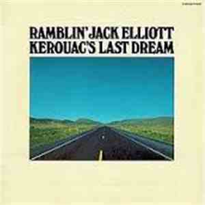 Ramblin' Jack Elliott - Kerouac's Last Dream