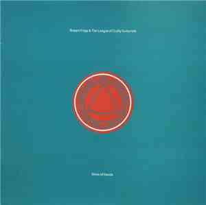 Robert Fripp & The League Of Crafty Guitarists - Show Of Hands