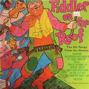 Sabra Singers and Orchestra - Fiddler On The Roof