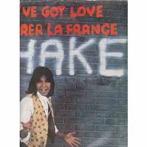 Shake  - We've Got Love / Chavirer La France