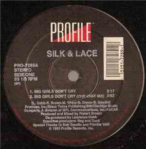 Silk & Lace - Big Girls Don't Cry