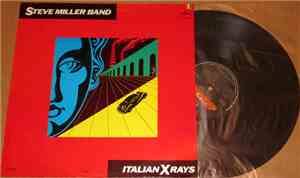 Steve Miller Band - Italian X Rays