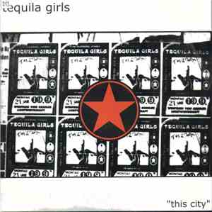 Tequila Girls - This City