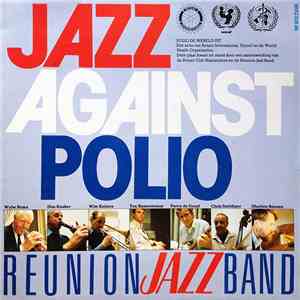 The Reunion Jazz Band - Jazz Against Polio