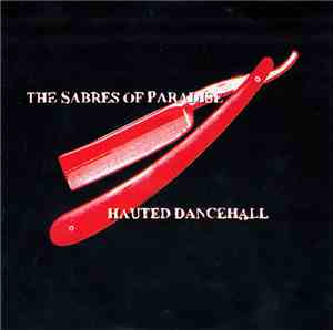 The Sabres Of Paradise - Haunted Dancehall
