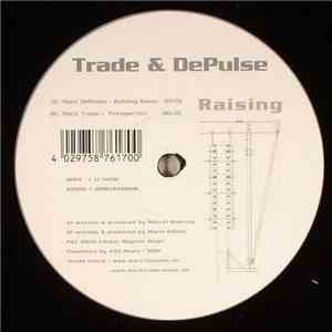 Trade & DePulse - Raising