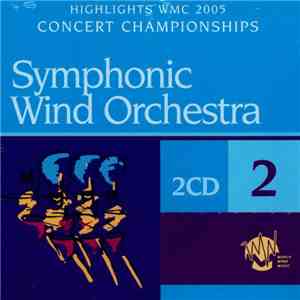 Various - Highlights WMC 2005 Concert Championships Symphonic Wind Orchestra 2