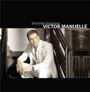 Victor Manuelle - Decisión Unánime