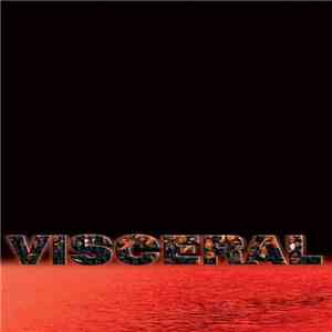 Visceral  - Visceral