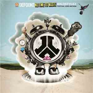 Wildstylez - No Time To Waste (Defqon.1 Festival 2010 Anthem)