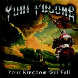 Yuri Fulone - Your Kingdom Will Fall