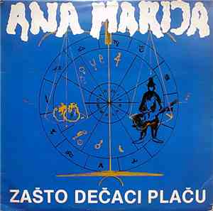 Ana Marija - Zašto Dečaci Plaču