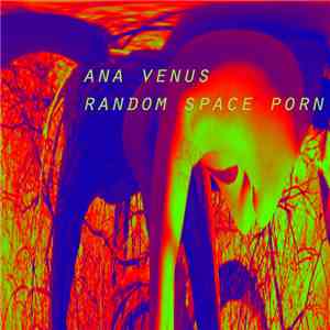 Ana Venus - Random Space Porn
