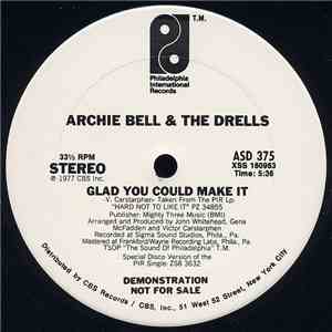 Archie Bell & The Drells - Glad You Could Make It