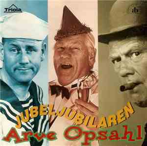 Arve Opsahl - Jubeljubilaren