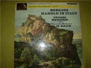 Berlioz, Yehudi Menuhin, Philharmonia Orchestra, Sir Colin Davis - Harold In Italy