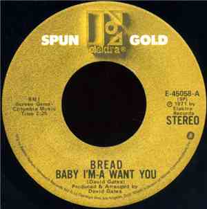 Bread - Baby I'm-A Want You / Everything I Own