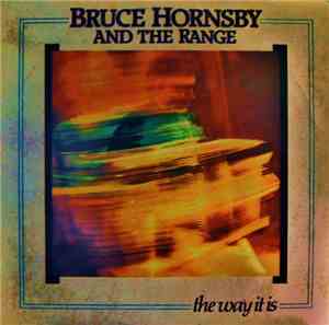 Bruce Hornsby And The Range - The Way It Is