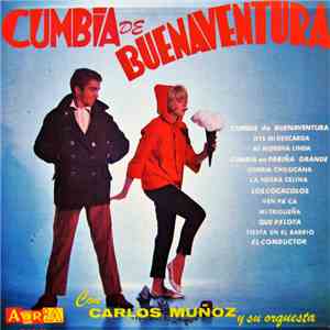 Carlos Muñoz Y Su Orquesta - Cumbia De Buenaventura