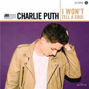 Charlie Puth - I Won't Tell A Soul