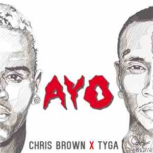 Chris Brown  X Tyga - Ayo