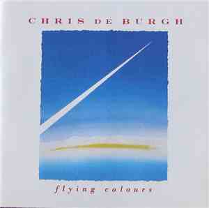 Chris de Burgh - Flying Colours