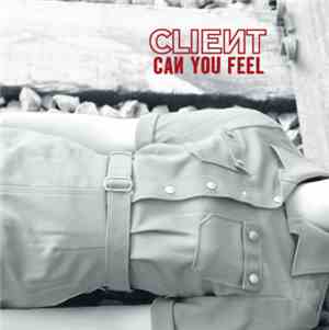 Client - Can You Feel
