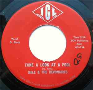Dale & The Devonaires - Take A Look At A Fool / Never Be Free