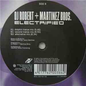 DJ Robert + Martinez Bros. - Electrified