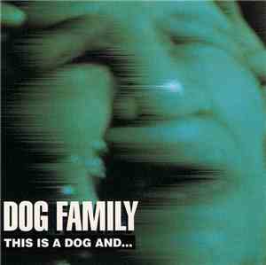 Dog Family - This Is A Dog And...That Is A Dog, Too